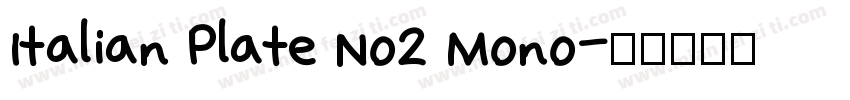 Italian Plate No2 Mono字体转换